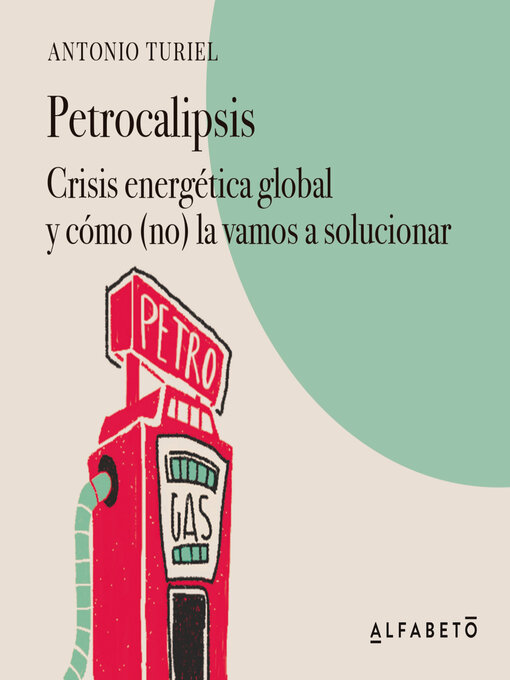 Title details for Petrocalipsis by Antonio Turiel - Available